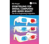 Storytelling for Spatial Computing and Mixed Reality