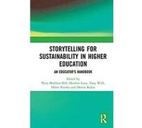 Storytelling for Sustainability in Higher Education: An Educator's Handbook (English Edition) Format Kindle