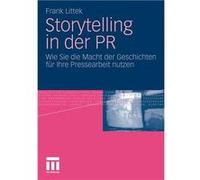 Storytelling in der PR | Frank Littek Frank Littek (Auteur)