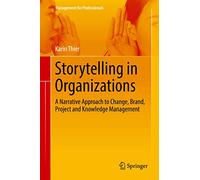 Storytelling in Organizations