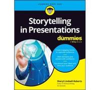 Storytelling in Presentations For Dummies by Sheryl LindsellRoberts Sheryl LindsellRoberts (Auteur)