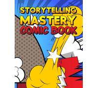 Storytelling Mastery Comic Book