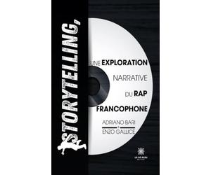 Storytelling, une exploration narrative du rap francophone