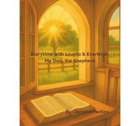 Storytime with Louella & Everleigh: My Dad, the Shepherd