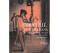 Storyville, New Orleans: Being an Authentic, Illustrated Account of the Nortorious Red Light District
