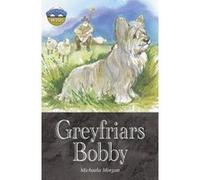 Storyworlds Bridges Stage 12 Greyfriars Bobby (Single) Morgan, Michaela (Auteur)
