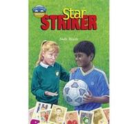 Storyworlds Bridges Stage 12 Star Striker (Single) Waite, Ms Judy (Auteur)