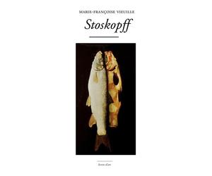 Stoskopff - Marie-Françoise Vieuille - Waknine Marguerite - broché - Biographie
