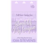 Stout Of My League A Fake Dating Romantic Comedy - Gia Stevens - Auto-Édition - ebook (ePub) - Livre