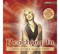Stow,Lisa & Shakti Tribe - Reaching in
