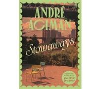 André Aciman – Stowaways – Faber & Faber