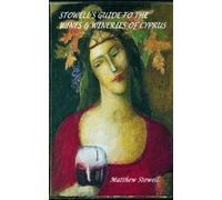 Stowell's Guide to the Wines & Wineries of Cyprus