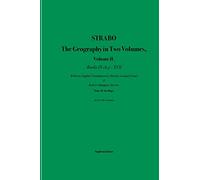 Strabo The Geography in Two Volumes, Volume II: Books IX Ch.3 - XVII