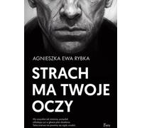 Strach ma twoje oczy - Agnieszka Ewa Rybka (Thriller en polonais)