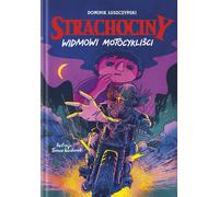 Strachociny Motocyclistes spectraux Dominik £uszczyñski (Buch auf Polnisch)