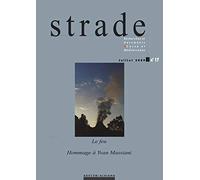 Strade n° 17 : Le feu / Hommage à Yvan Massiani