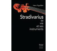 Stradivarius, sa vie et ses instruments - Henri Pigaillem - Minerve - broché - Biographie