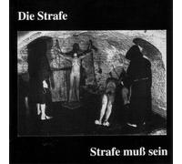 Strafe,die - Strafe Muss Sein
