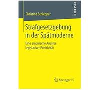 Strafgesetzgebung In Der Spätmoderne