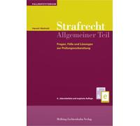 Strafrecht Allgemeiner Teil: Fragen, Fälle und Lösungen zur Prüfungsvorbereitung (Fallrepetitorien) - Maihold, Harald