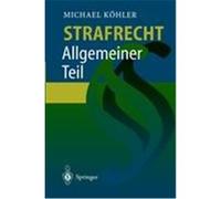 Strafrecht Allgemeiner Teil Köhler, Michael (Auteur)