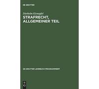 Strafrecht, Allgemeiner Teil: Mit Einführungen in Programmierter Form