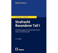 Strafrecht Besonderer Teil I: Straftaten gegen Persönlichkeitsrechte, Staat und Gesellschaft