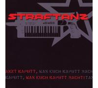 Straftanz - Tanzt Kaputt Was Euch. [Import]