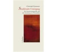 Strahlender Untergang Ransmayr, Christoph (Auteur)