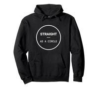 Straight As A Circle, Une fierté LGBT Humoristique Sweat à Capuche