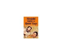 Straight Girls And Queer Guys