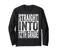 Straight Into 12th Grade Shirt Back to School Twelfth Grade Manche Longue