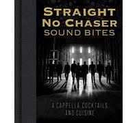 Straight No Chaser Sound Bites