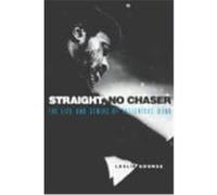 Straight, No Chaser: The Life and Genius of Thelonious Monk Gourse, Leslie (Auteur)