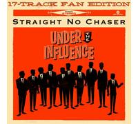 Straight No Chaser – Under The Influence – Édition Deluxe (Exclusivité Web, Tour et Amazon)