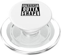Straight Out OF Shape Tees and Decor Gym Clothing and More PopSockets PopGrip pour MagSafe