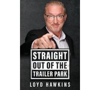 Straight Out Of The Trailer Park!