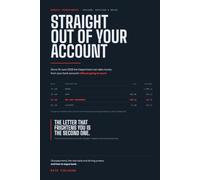 Straight Out of Your Account: The Plain-English Guide to Benefit Overpayments, DWP's New Powers Over Your Bank Account and Your Driving Licence, and How to Argue Back