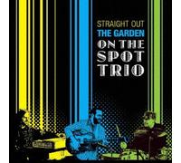 Straight Out the Garden [Import allemand]