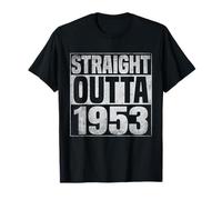 Straight Outta 1953 Classic Years Vintage Birth of Birthday T-Shirt
