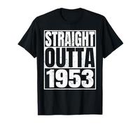 Straight Outta 1953 Vintage Year Classic Birth of Birthday T-Shirt