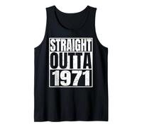 Straight Outta 1971 Vintage Year Classic Birth of Birthday Débardeur