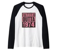 Straight Outta 1974 Anniversaire pour femme Effet vieilli Vintage années 70 Manche Raglan