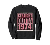 Straight Outta 1974 Anniversaire pour femme Effet vieilli Vintage années 70 Sweatshirt