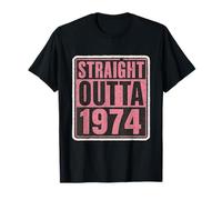 Straight Outta 1974 Anniversaire pour femme Effet vieilli Vintage années 70 T-Shirt