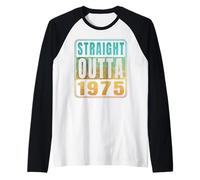 Straight Outta 1975 Classic Birth of Birthday Years Retro Manche Raglan