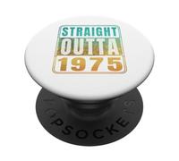 Straight Outta 1975 Classic Birth of Birthday Years Retro PopSockets PopGrip Adhésif