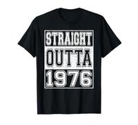Straight Outta 1976 Men Women Vintage Year 1976 Birthday T-Shirt