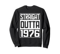 Straight Outta 1976 Men Women Vintage Year Birth of Birthday Sweatshirt