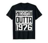 Straight Outta 1976 Men Women Vintage Year Birth of Birthday T-Shirt